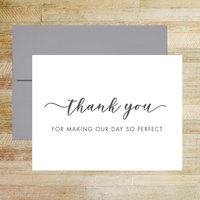 Thank You for Making Our Day So Perfect - Wedding Thank You Card