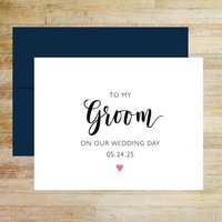 To My Groom on Our Wedding Day Card, Personalized with Wedding Date