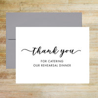 Thank You for Catering Our Rehearsal Dinner - Event Caterer Card