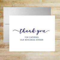 Thank You for Catering Our Rehearsal Dinner - Event Caterer Card